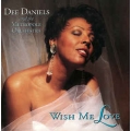 Dee Daniels - Wish Me Love
